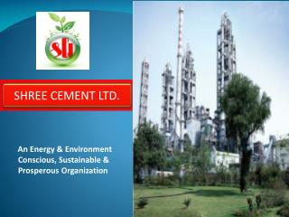 An Energy &amp; Environment Conscious, Sustainable &amp; Prosperous Organization