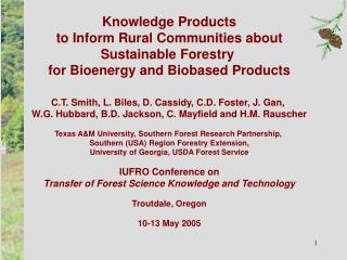 Knowledge Products to Inform Rural Communities about Sustainable Forestry