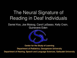 The Neural Signature of Reading in Deaf Individuals