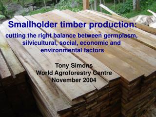 Smallholder timber production : cutting the right balance between germplasm,