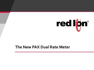 The New PAX Dual Rate Meter