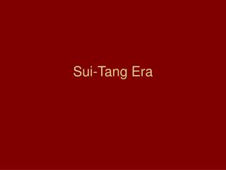 Sui-Tang Era