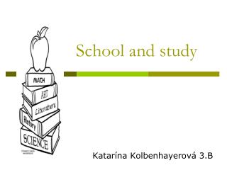 School and study