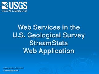 Web Services in the U.S. Geological Survey StreamStats Web Application