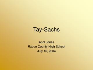 Tay-Sachs