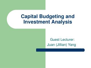 Capital Budgeting and Investment Analysis