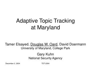 Adaptive Topic Tracking at Maryland