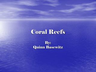 Coral Reefs