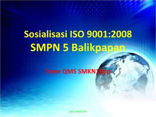 Sosialisasi ISO 9001:2008 SM PN 5 Balikpapan