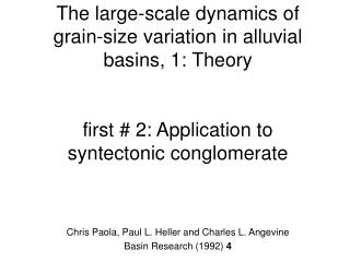 Chris Paola, Paul L. Heller and Charles L. Angevine Basin Research (1992) 4