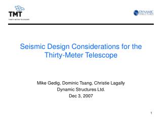 Seismic Design Considerations for the Thirty-Meter Telescope