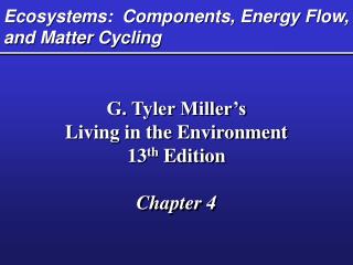 Ecosystems: Components, Energy Flow, and Matter Cycling
