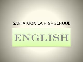 SANTA MONICA HIGH SCHOOL