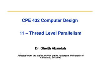 CPE 432 Computer Design 11 – Thread Level Parallelism