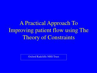 A Practical Approach To Improving patient flow using The Theory of Constraints