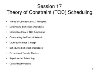 Session 17 Theory of Constraint (TOC) Scheduling