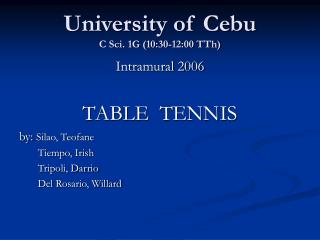 University of Cebu C Sci. 1G (10:30-12:00 TTh)