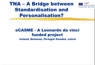 TNA – A Bridge between Standardisation and Personalisation?