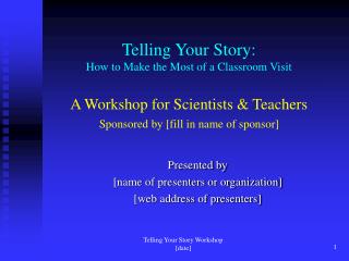 Presented by [name of presenters or organization] [web address of presenters]