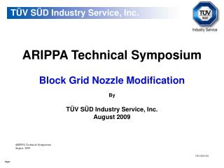 ARIPPA Technical Symposium Block Grid Nozzle Modification By TÜV SÜD Industry Service, Inc.