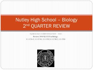 Nutley High School – Biology 2 nd QUARTER REVIEW