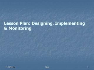 Lesson Plan: Designing, Implementing &amp; Monitoring