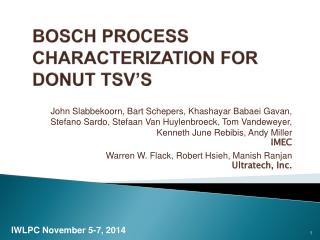 Bosch Process Characterization for Donut TSV’s