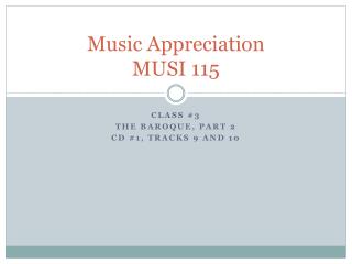 Music Appreciation MUSI 115