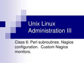 Unix Linux Administration III