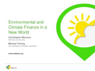 Environmental and Climate Finance in a New World