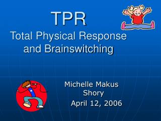 TPR Total Physical Response and Brainswitching