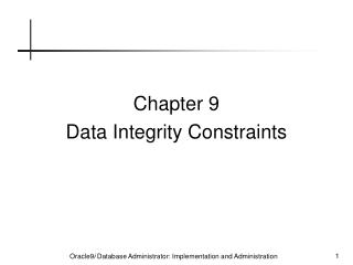 Chapter 9 Data Integrity Constraints