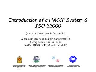 Introduction of a HACCP System &amp; ISO 22000
