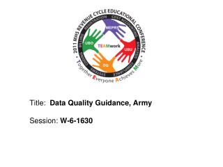 Title: Data Quality Guidance, Army Session : W-6-1630
