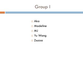 Group I