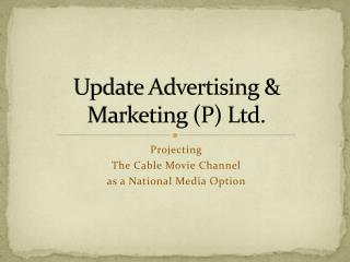 Update Advertising &amp; Marketing (P) Ltd.
