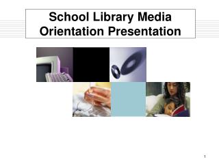 School Library Media Orientation Presentation