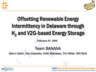 Offsetting Renewable Energy Intermittency in Delaware through H 2 and V2G-based Energy Storage