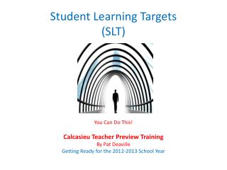 Student Learning Targets (SLT)