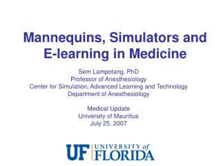 Mannequins, Simulators and E-learning in Medicine