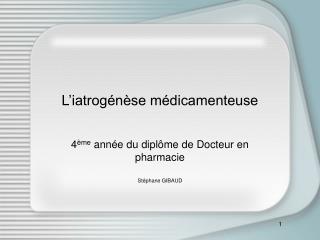 L’iatrogénèse médicamenteuse