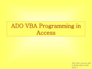 ADO VBA Programming in Access