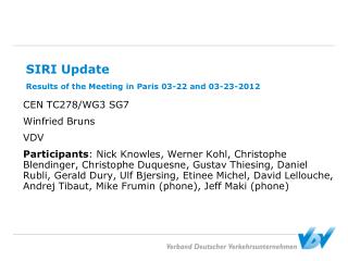 SIRI Update Results of the Meeting in Paris 03-22 and 03-23-2012