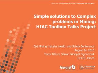 Simple solutions to Complex problems in Mining: HIAC Toolbox Talks Project