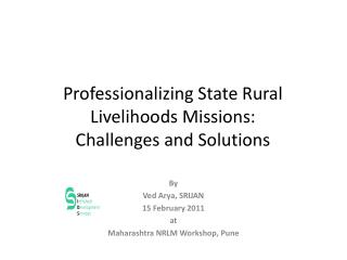 Professionalizing State Rural Livelihoods Missions: Challenges and Solutions