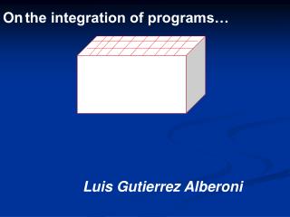 On the integration of programs…