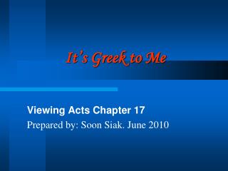 It’s Greek to Me