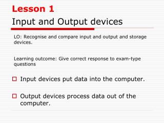 Input and Output devices