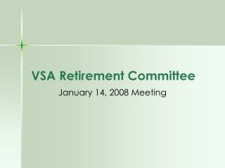VSA Retirement Committee