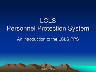 LCLS Personnel Protection System